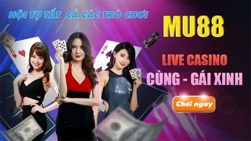 Các bước tiến hành chơi Casino tại Mu88 dễ dàng